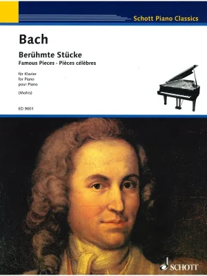 Hochwertig - Schott Piano Classics - Bach, Berühmte Stücke