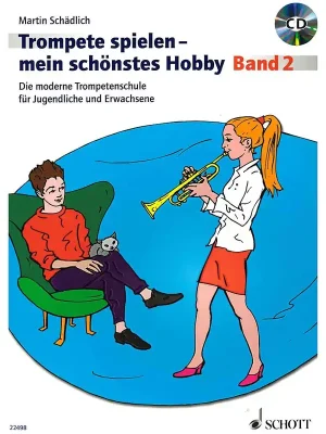 Schott Lehrbuch Schott Trompete spielen - mein schönstes Trompete, deutsch, mit CD, Martin Schädlich, 2018 | Knallerpreis