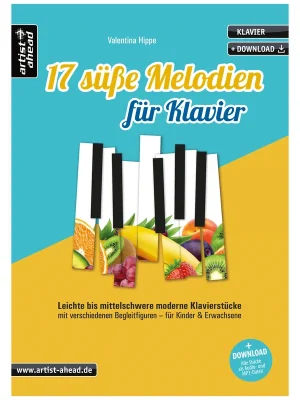 Heute kaufen - Artist Ahead 17 süße Melodien für Klavier - Valentina Hippe