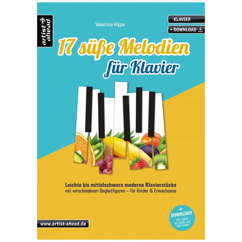 Heute kaufen - Artist Ahead 17 süße Melodien für Klavier - Valentina Hippe