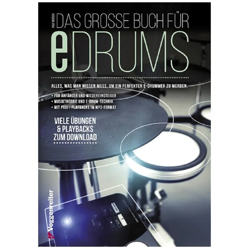 Heute bestellen - Voggenreiter Ralf Mersch - Das Große Buch für e-Drums