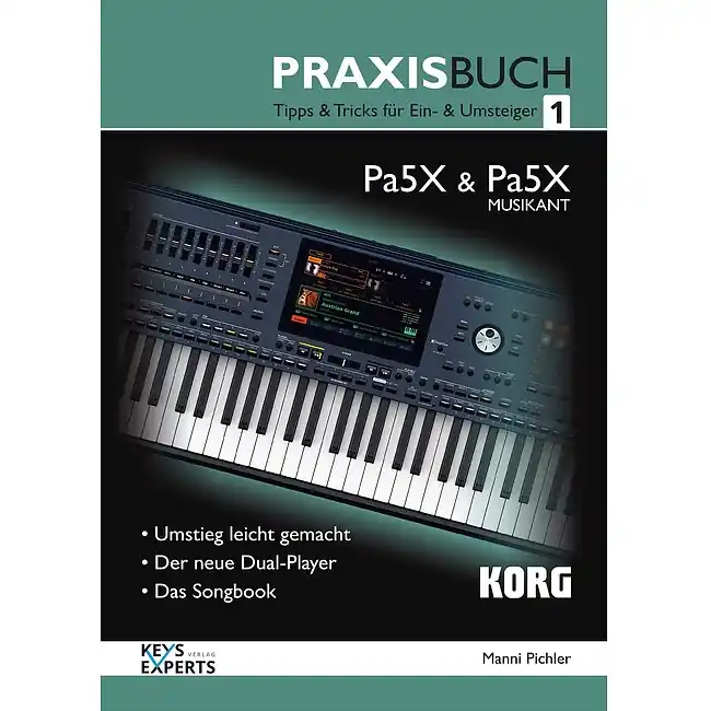 KORG Praxisbuch für Pa5X / Musikant Teil 1 Geballtes Fachwissen - Preis gesenkt