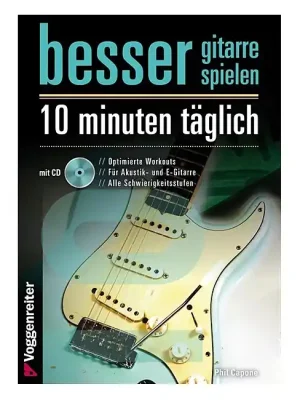 VOGGENREITER Besser Gitarre spielen 10 Minuten täglich, Phil Capone | Jetzt sichern