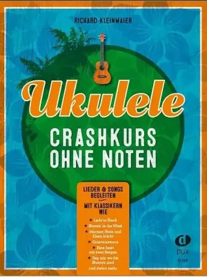 Rabatt | ANCORA Ukulele-Crashkurs ohne Noten, R. Kleinmaier Lieder & Songs begleiten