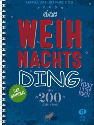 ANCORA Dux Das Weihnachts-Ding, Bitzel/Lutz Liederbuch, Spiralbindung - Schnell zugreifen
