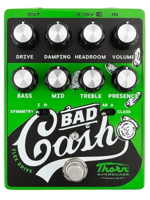 THORN Bad Cash Flex Drive Effektpedal | Neu