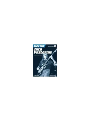 Hal.leonard Play Like Jaco Pastorius The Ultimate Bass Lesson | Zertifiziert