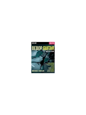 Neuzugang - Berklee Press Michael Kaplan Bebop Guitar Solos