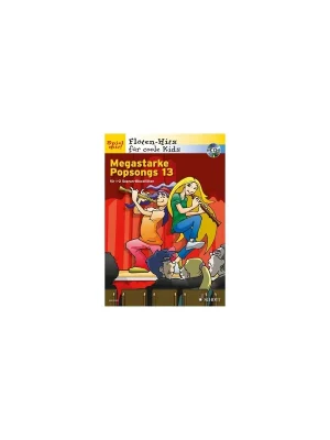 Schnell zugreifen | Schott Megastarke Popsongs Band 13 (+CD) für 1-2 Sopranblockflöten Spielpartitur