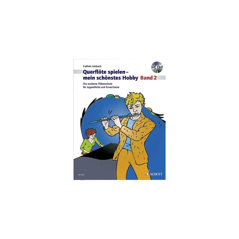 Jetzt kaufen | Schott Querflöte spielen - Mein schönstes Hobby Band 2 inkl. CD