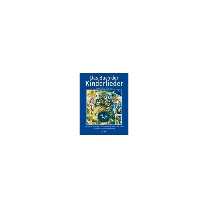 Meistverkauft - Schott Ingeborg Weber-Kellermann - Das Buch der Kinderlieder