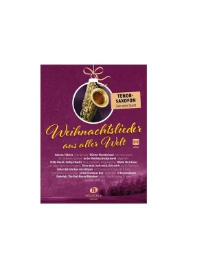 Holzschuh Weihnachtslieder aus aller Welt - Tenorsaxofon - Hammerpreis