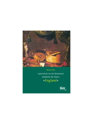 Bestseller - DUX Werner Reif - Lautenstuecke aus der Renaissance "England"