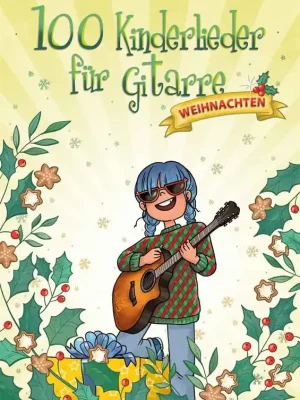 Bosworth 100 Kinderlieder für Gitarre - Weihnachten | Endet bald