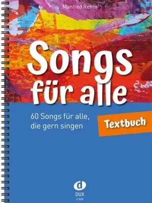 DUX Songs für alle - Textbuch - Jetzt erhältlich