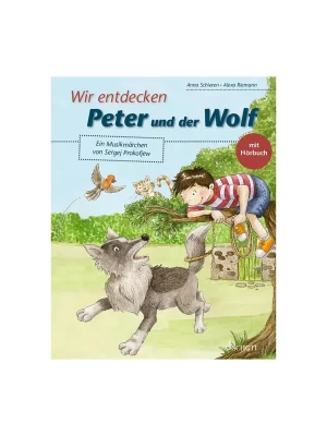 Schott Wir entdecken Peter und der Wolf - Premium-Qualität