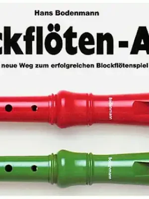 Bewährte Qualität | Bodenmann Blockflöten ABC Bd. 1