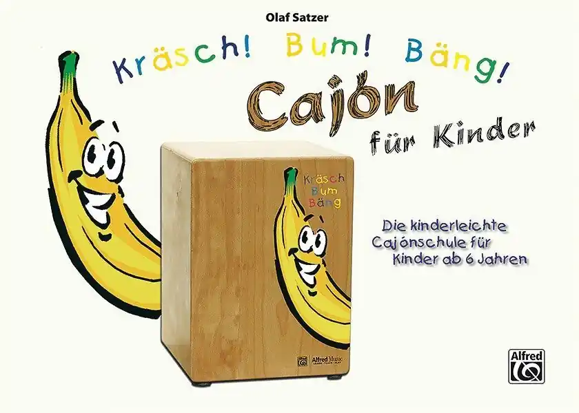 Noten KRÄSCH BUM BÄNG 1 Cajon Schule für Kinder ab 6 Alfred 20233G Olaf Satzer - Versand noch heute