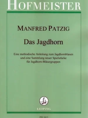 Herstellerpreis - Noten Das Jagdhorn Manfred Patzig Hofmeister FHV 1613 Hunter horn