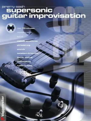 Noten Schule Supersonic guitar improvisation von Jeremy Sash Voggenreiter 0347 - Bewährte Qualität