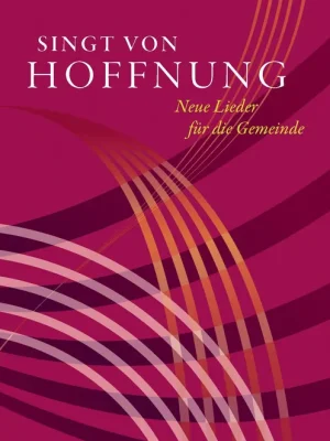 Nur noch kurze Zeit - Noten Singt von Hoffnung Gesangbuch Evangelisches Verlagshaus Gesang PAPERBACK