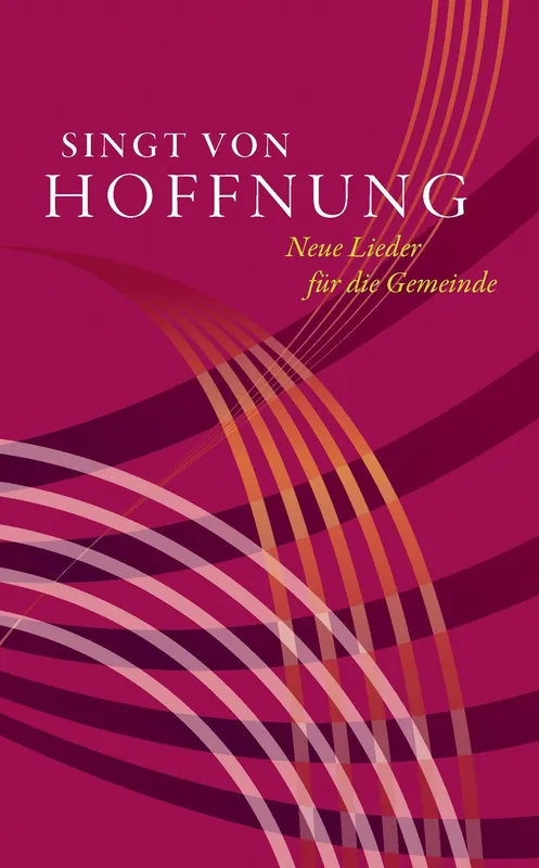 Nur noch kurze Zeit - Noten Singt von Hoffnung Gesangbuch Evangelisches Verlagshaus Gesang PAPERBACK