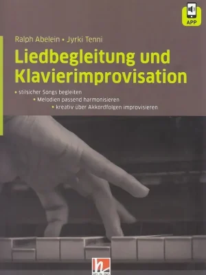 Qualitätsprodukt - Liedbegleitung und Klavierimprovisation +App Klavier / Helbling Ralph Abelein