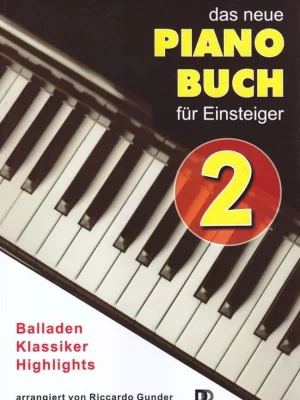 Noten Das neue Pianobuch für Einsteiger 2 Dietrich Kessler Riccardo Gunder DDD - Verfügbar