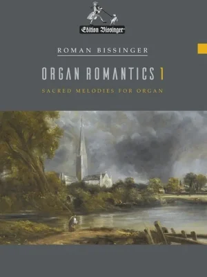 Noten Organ Romantics Band 1 für Orgel Roman Bissinger sacred melodies - Mega-Angebot