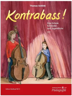 Noten Kontrabass! Thomas Schlink Schule für Kinder und Jugendliche EB8813 - Profi-Qualität