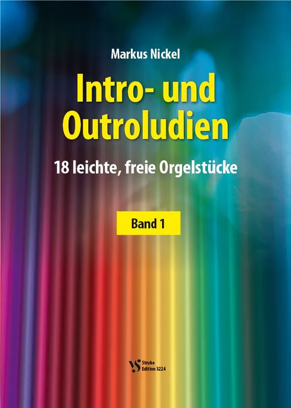 Sehr gut bewertet | Noten Intro- und Outroludien 1 für Orgel Markus Nickel VS3224